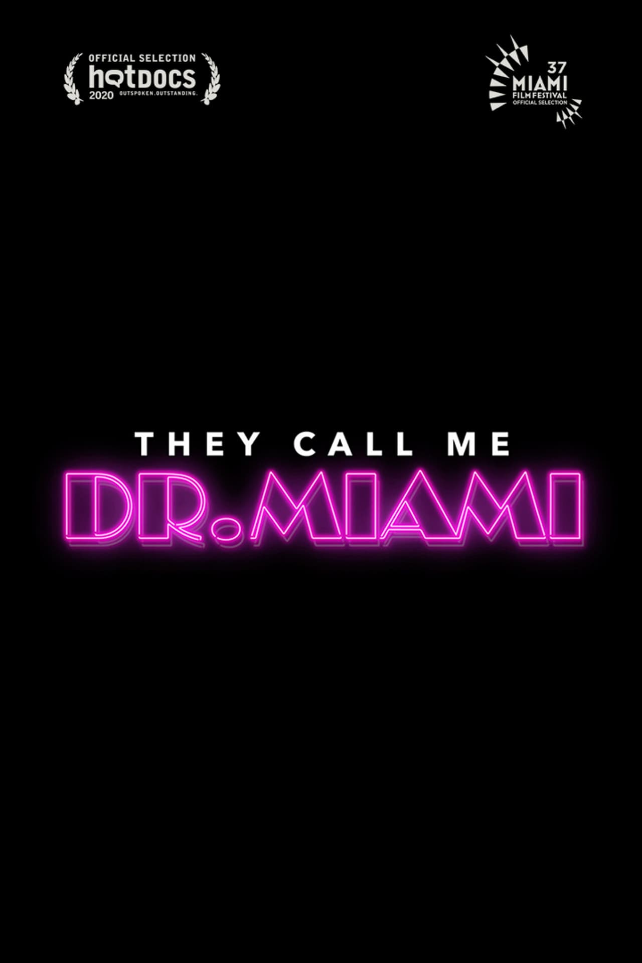 They Call Me Dr. Miami