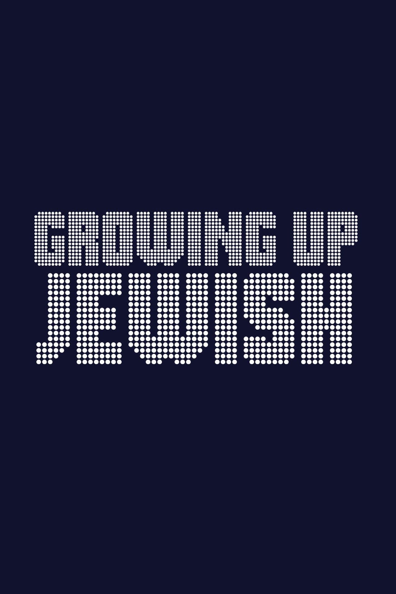 Growing Up Jewish