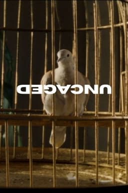 Uncaged