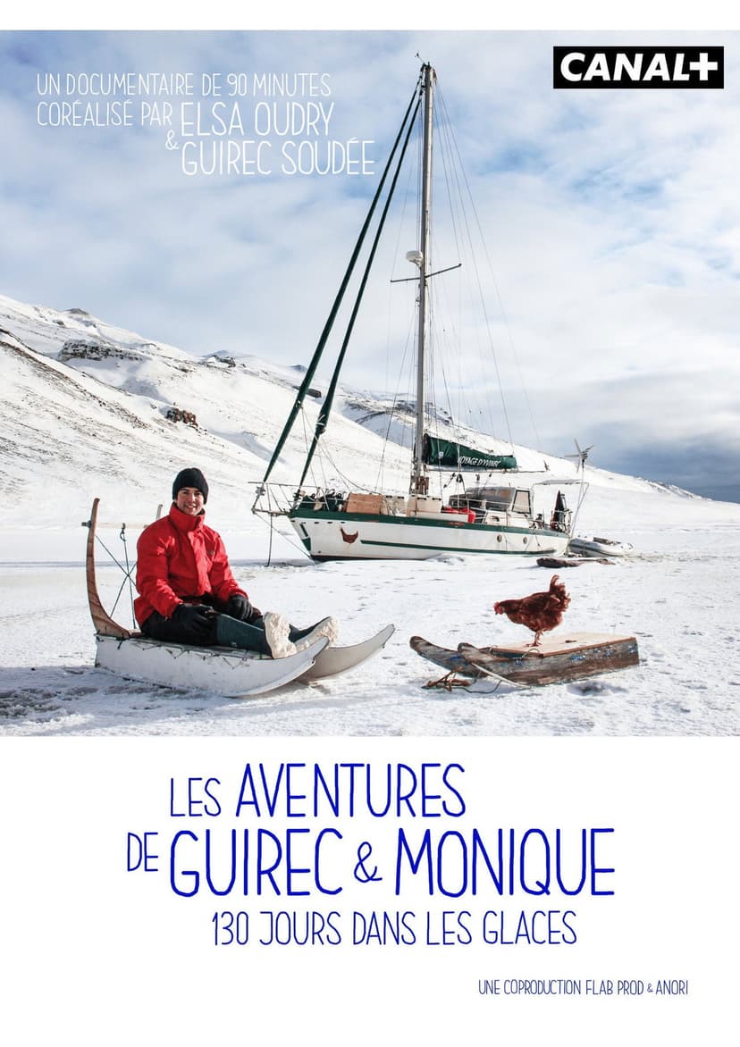 Les Aventures de Guirec & Monique, 130 jours dans les glaces