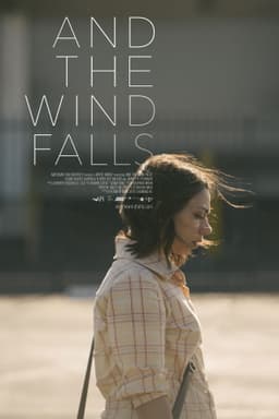 And the Wind Falls