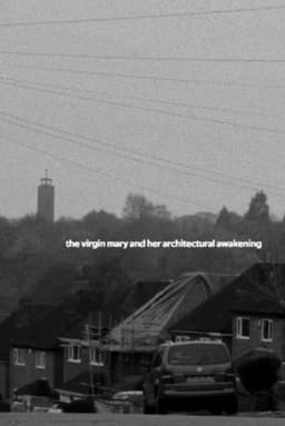 The Virgin Mary and her Architectural Awakening