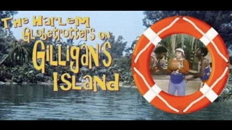 The Harlem Globetrotters on Gilligan's Island
