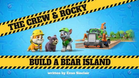 The Crew & Rocky Build a Bear Island